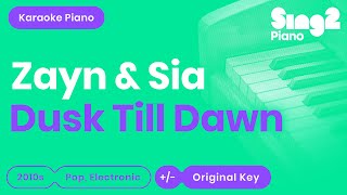 Dusk Till Dawn Karaoke | ZAYN, Sia (Piano Karaoke)
