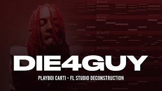 How Die4Guy by Playboi Carti was made | FL Studio