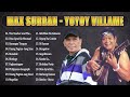 Max Surban VS Yoyoy Villame 🎵 Songs Nonstop Songs 🎵 Max Surban, Yoyoy Villame Greatest Hits 2023 🎵