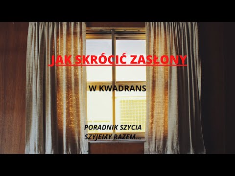 Wideo: Jak Przyciąć Krawędzie Zasłon