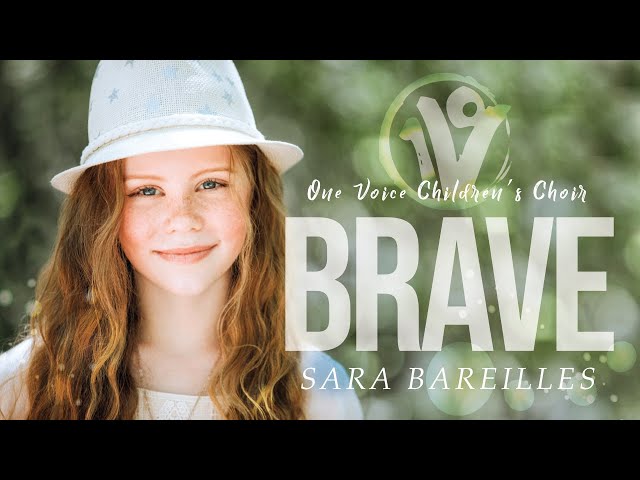 Sara Bareilles - Brave | Cover by One Voice Children's Choir class=