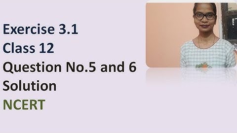 Exercise 3.1 | Class  12 | Question no. 5 and 6 | Solution | NCERT | Matrices | MATHS |