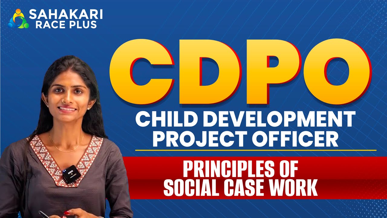 Principles of Social Case Work | Child development program officer ...