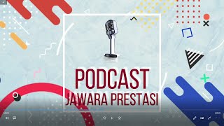 PODCAST JAWARA PRESTASI - ASIKNYA JADI PERANCANG