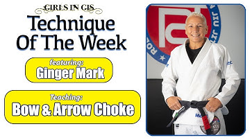 GIG Technique of the Week: Bow & Arrow Choke by Ginger Mark