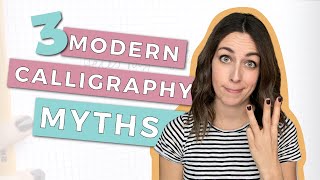 3 Modern Calligraphy Myths