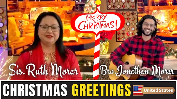 CHRISTMAS GREETINGS BY SISTER RUTH & JONATHAN MORAR