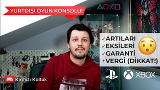 Yurtdışından (Macaristan) Oyun Konsolu Satın Alma (XBOX & PlayStation)
