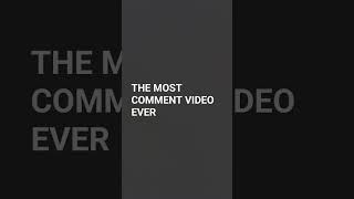 pls make it most commented video ever #youtubecomments