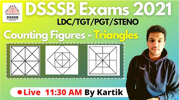 DSSSB Exams 2021| NEW BATCH | Counting Figures -2 | TGT/PGT/LDC/Steno | Kartik