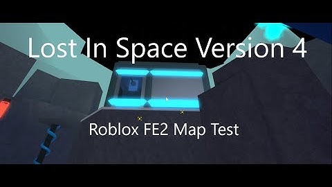 *REUPLOAD* Lost In Space v.4 by ElectricSpade1569 | Roblox FE2MapTest