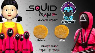 SQUID GAME..Sugar Candy in photoshop | Graphicgenie | Tamil Tutorial. #squidgame, #sugarcandygame