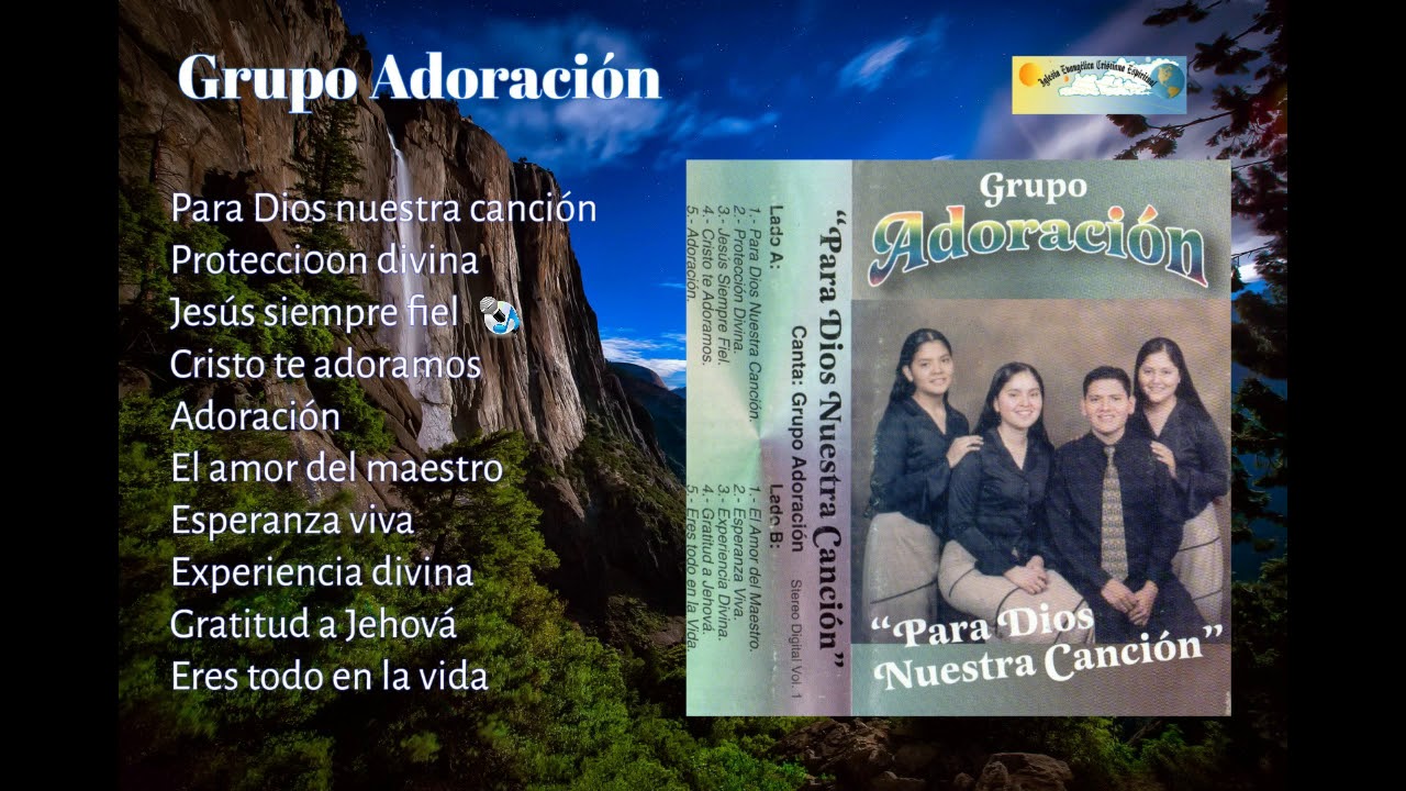 Grupo Adoración - Para Dios nuestra canción