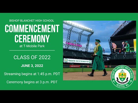 Bishop Blanchet High School Class of 2022 Commencement Ceremony