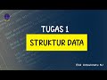 Tugas 1 Struktur Data - Universitas Terbuka