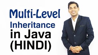 Multilevel Inheritance in Java (HINDI)