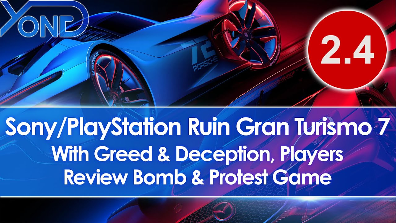 Gran Turismo 7 Players Protest & Review Bomb Game Over Sony/PlayStation's MTX Greed & Deception