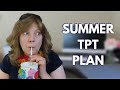 WHAT DO YOU DO FOR YOUR TEACHERS PAY TEACHERS BUSINESS IN THE SUMMER | GOALS AND PLANS