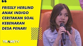 P3H - Frissly Herlind Anak Indigo Ceritakan Soal Kebenaran Desa Penari (17/9/19) Part 1