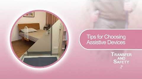 【Assistive Devices for Daily Living】#26 Transfer & Safety – Choosing Tips (Web Accessible Version)