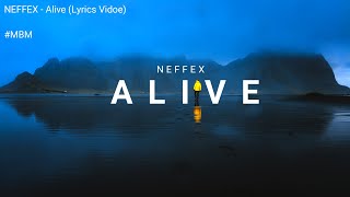 NEFFEX - Alive [Lyrics Video]