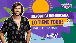 ¡REPÚBLICA DOMINICANA, LO TIENE TODO!  WILLIAM RAMOS  100.1 FM