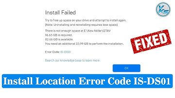 ✅ How To Fix Install Failed Error Code IS-DS01