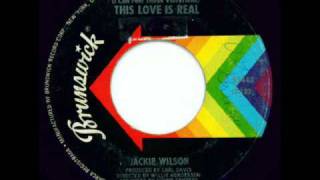 Video thumbnail of "Jackie Wilson - This Love Is Real"