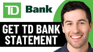 HOW TO DOWNLOAD TD BANK STATEMENT FROM MOBILE APP 2026! (FULL GUIDE)