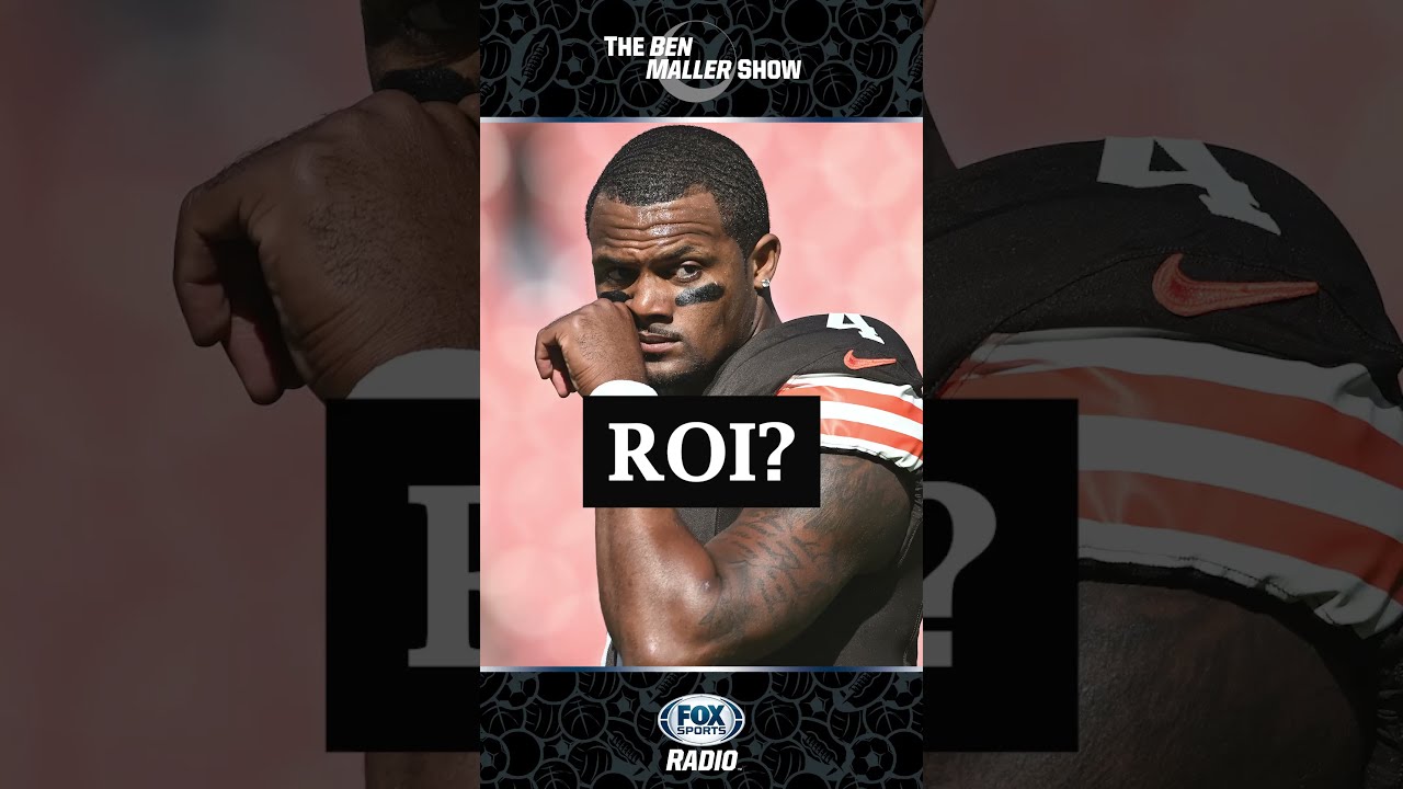 Ben Maller: Browns Need to CUT BAIT on Deshaun Watson!