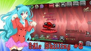 Idle Skilling #8 Grasslands to Purgatory