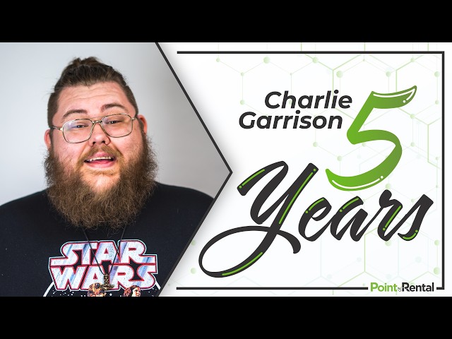 Charlie Garrison: 5 Years at Point of Rental!