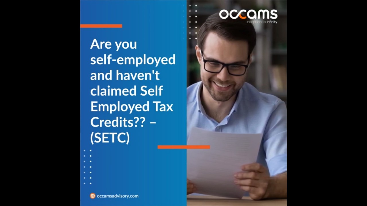Self-Employed Tax Credit (SETC): Don't Miss Out! (Occams Advisory can Help!)