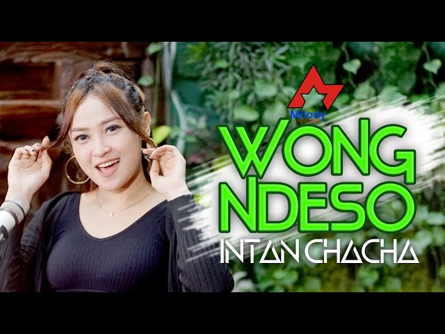 Intan Chacha - Wong Ndeso | Dangdut [OFFICIAL] class=