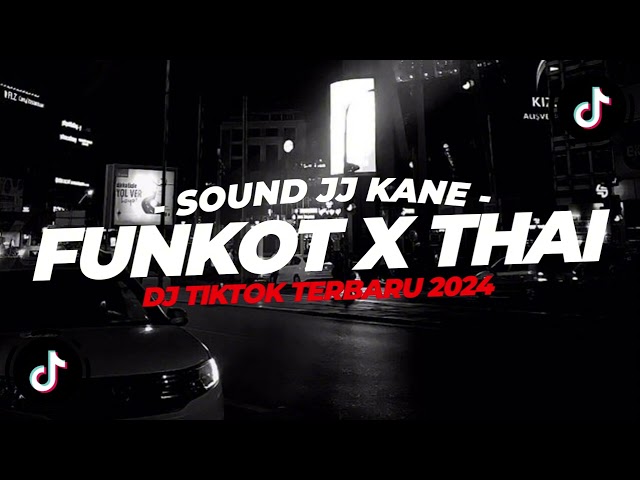 DJ FUNKOT X THAILAND TERBANG BERSAMAKU MASHUP VIRAL TIKTOK TERBARU 2024 - XDiKz Music class=