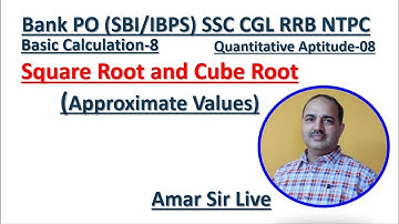 Square Root Cube Root (Approximate Values) Bank PO SSC CGL/RRB NTPC Basic Calculation-8 Quant-08