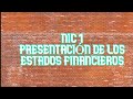 NIC 1 PRESENTACIÓN DE ESTADOS FINANCIEROS