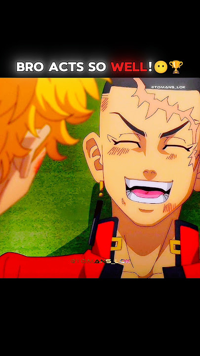 Bro acts so well!😶🏆 [ Tokyo Revengers ] #kakucho #takemichi #tokyorevengersedit #anime