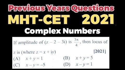 PYQ 2021 : Complex Numbers : If amplitude of (z-2-3i) is 3π/4, then locus of z is where z=x+yi