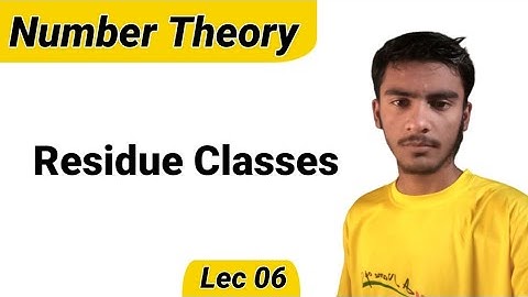 Residue Classes || Lec 06 || Residue and Remainder || Congruence Residue Classes