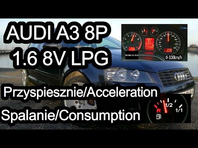 Audi A3 8p 1 6 8v Lpg 5mt Przyspieszenie Spalanie Acceleration Consumption Youtube