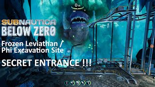 Phi Excavation leviathan SECRET ENTRANCE Subnautica Below Zero