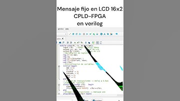Mensaje fijo LCD 16x02 FPGA - CPLD.  #cpld #verilog #fpga #electronics #hdl #tecnologia #vhdl
