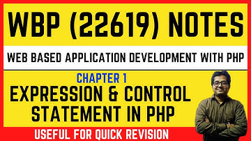 WBP 22619 | WBP 22619 Unit 1 Notes | Unit I PPT | Expression & Control Statement in PHP Notes, PPT