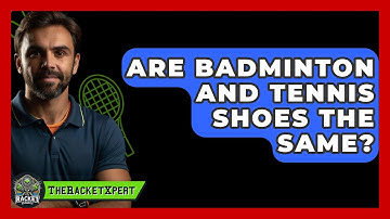Are Badminton And Tennis Shoes The Same? - The Racket Xpert