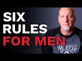 Six rules for men