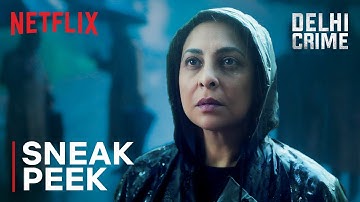 Delhi Crime Season 3 | Sneak Peek | Netflix India
