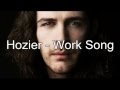 Hozier  work song lyrics