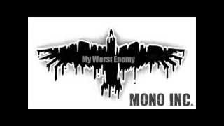 Mono Inc. - My Worst Enemy