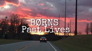 BØRNS - Past Lives (sped-up×reverb) Resimi